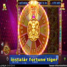 instalar fortune tiger